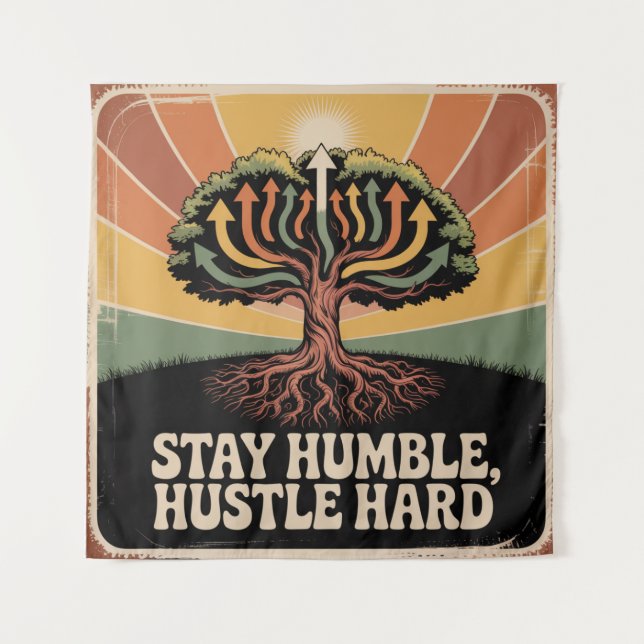 Tenture Restez humble, travaillez dur (Devant)
