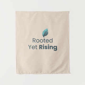 Tenture Rooted Yet Rising Minimal Motivational Wall Tapest