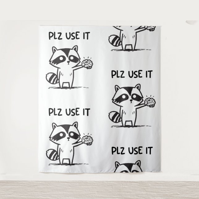 Tenture S'Il Vous Plaît Utiliser - Funny Racoon Sarcastiqu (Devant)