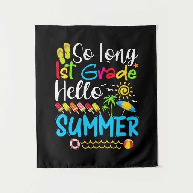 Tenture So Long 1st Grade Hello Summer Last Day Of School. (Devant)