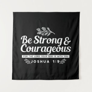 Tenture Sois Fort et Courageux – Josué 1:9 Verset Biblique