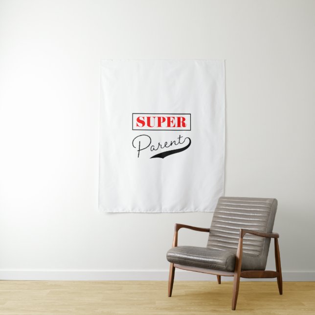 Tenture Super parent (En situation)