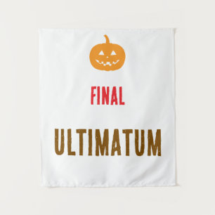Tenture Texte d'ultimatum final