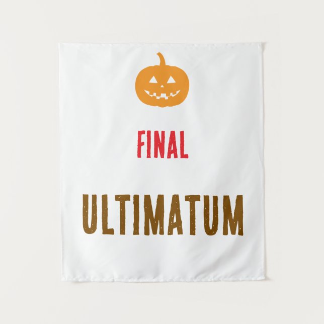 Tenture Texte d'ultimatum final  (Devant)