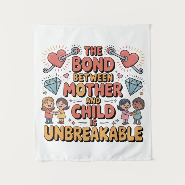 Tenture The Bond Between Mother And Child Is Unbreakable (Devant)
