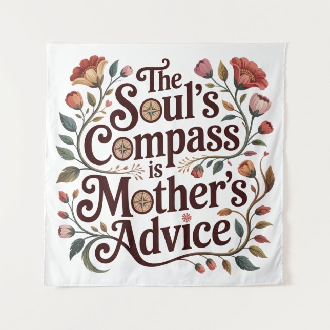 Tenture The Soul's Compass Is Mother's Advice (Devant)