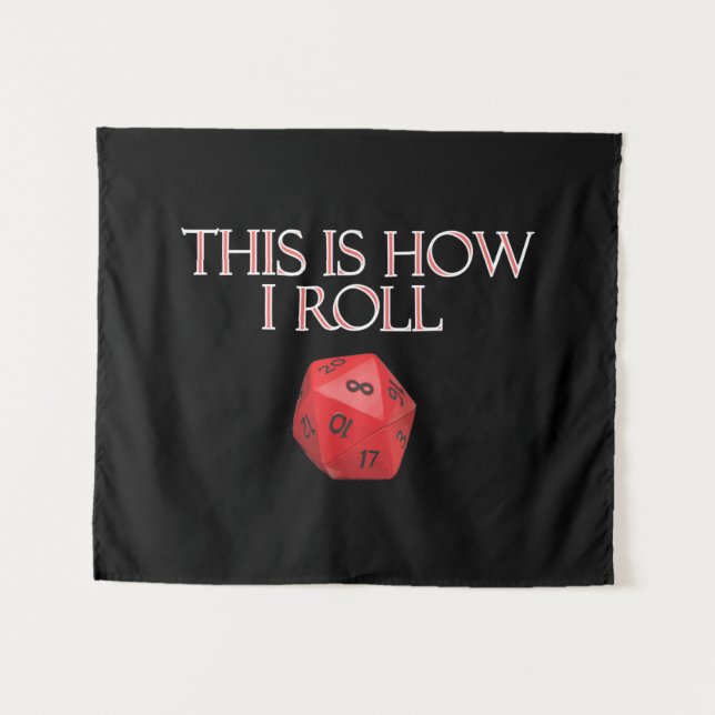 Tenture This Is How I Roll Funny RPG Dice (Devant (Horizontal))