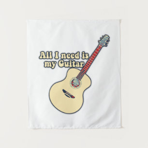 Tenture Tout ce dont j'ai besoin est ma guitare. Des mots