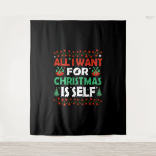 Tenture Tout Ce Que Je Veux Pour Noël C'Est Moi