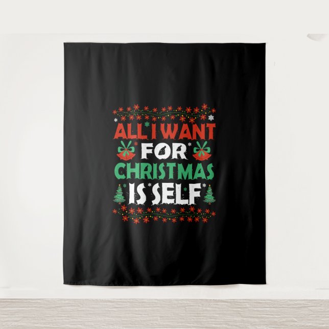 Tenture Tout Ce Que Je Veux Pour Noël C'Est Moi (Devant)
