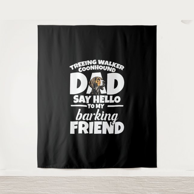 Tenture Treer Walker Coonhound Papa Dit Bonjour (Devant)