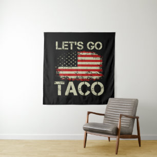 Tenture Trump abandonne toujours Let's Go Taco