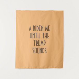 Tenture UN BIDEN MOI JUSQU'À CE QUE TRUMP SOULIGNE LA Tapi