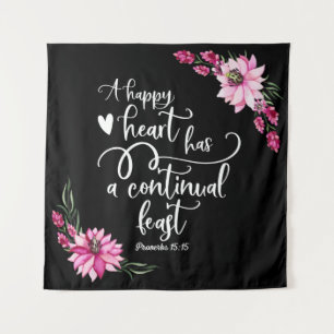 Tenture Un coeur heureux a une fête continuelle