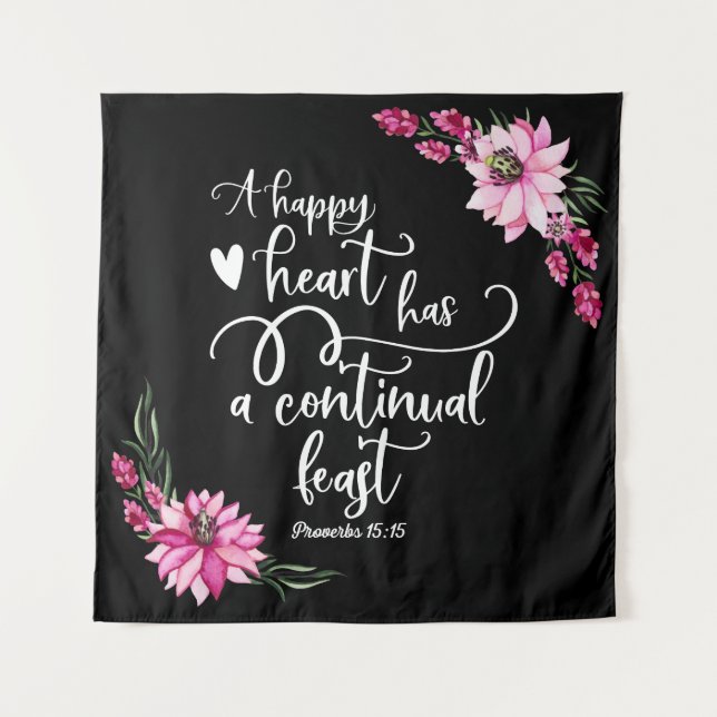 Tenture Un coeur heureux a une fête continuelle (Devant)