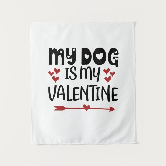 Tenture Valentine Art Mon Chien Est Mon Valentin (Devant)