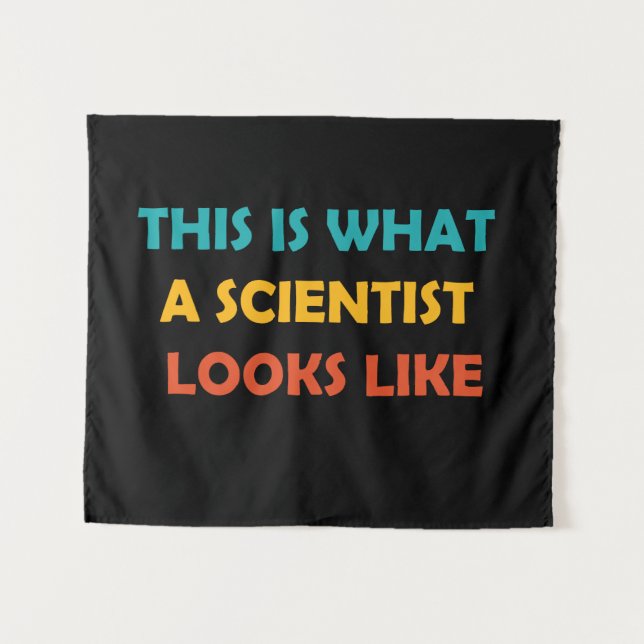 Tenture Voici à quoi ressemble un scientifique (Devant (Horizontal))