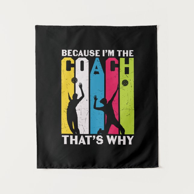 Tenture Volleyball Player | Because I Am The Coach (Devant)