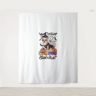 Tenture Witch better have my Dog Biscuits Cute Halloween C