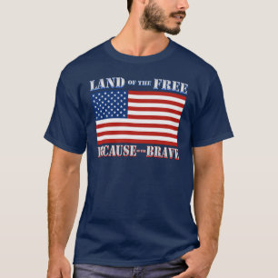 Terre du libre en raison du T-shirt courageux