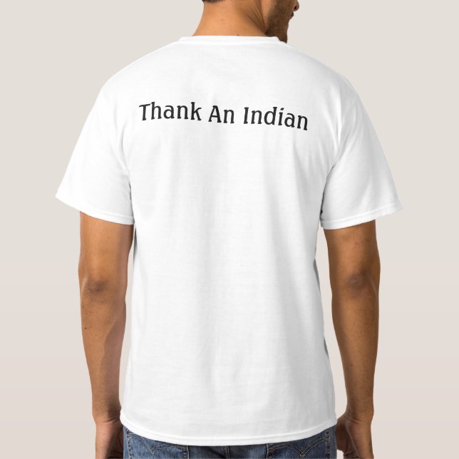 Terre obtenue ? Remerciez un Indien. T-shirt (Dos)