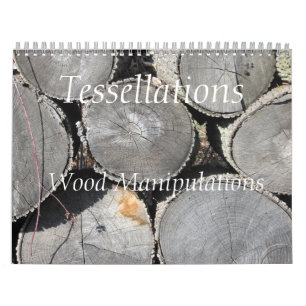 Tessellations Calendrier des manipulations du bois