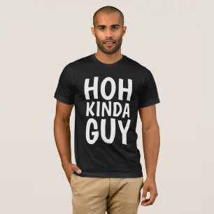 TÊTE DU MÉNAGE HOH KINDA GUY T-shirts