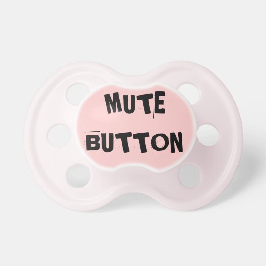 Tetine Bebe Drole D Humour De Bouton De Fille Muette De Zazzle Fr