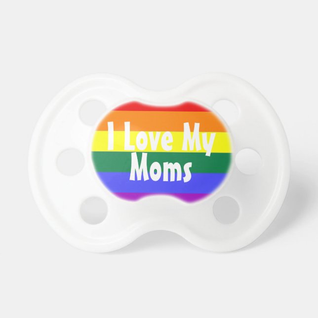Tétine Pride Bébé J'Aime Mes Moms (Devant)
