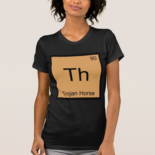 Th - Trojan Horse Chimie Élément Symbole T-shirt (Devant)