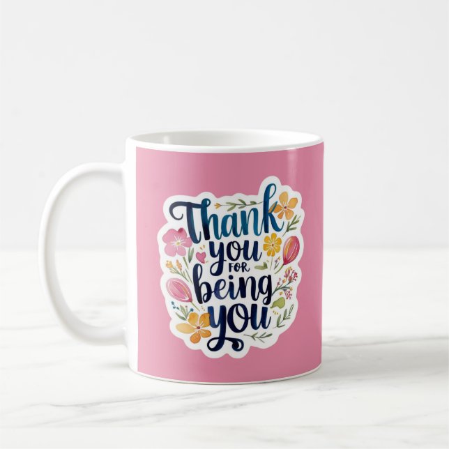 Thank You For Being You Photo Mug (Gauche)