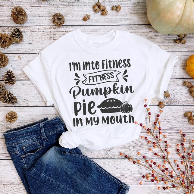 Thanksgiving Je suis dans Fitness Pie T-Shirt (Créateur téléchargé)