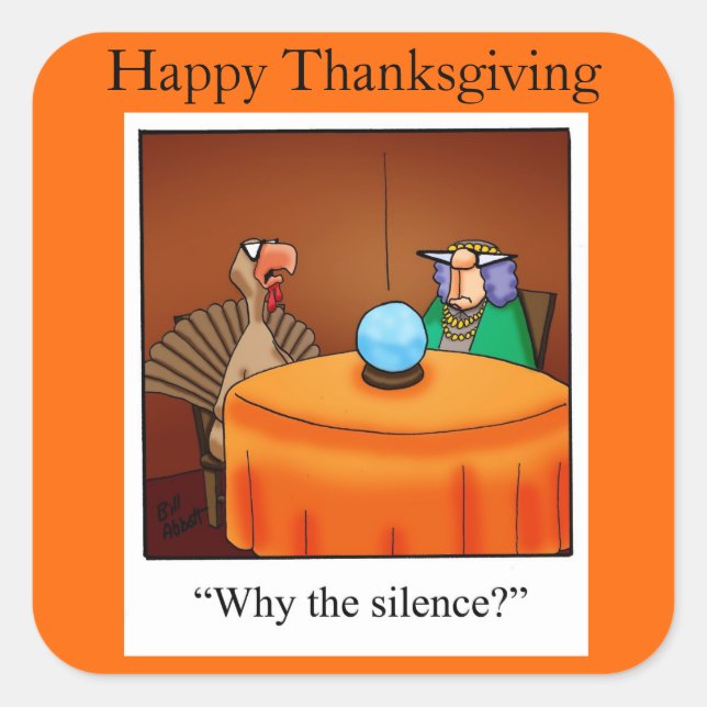 Thanksgiving "Pourquoi le silence ?" Autocollants (Devant)