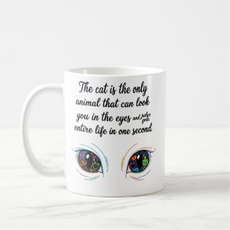 The Cat Judge" Mug — Funny Cat Eyes Quote Coffee