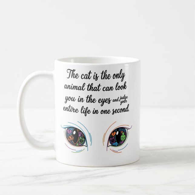 The Cat Judge" Mug — Funny Cat Eyes Quote Coffee (Gauche)