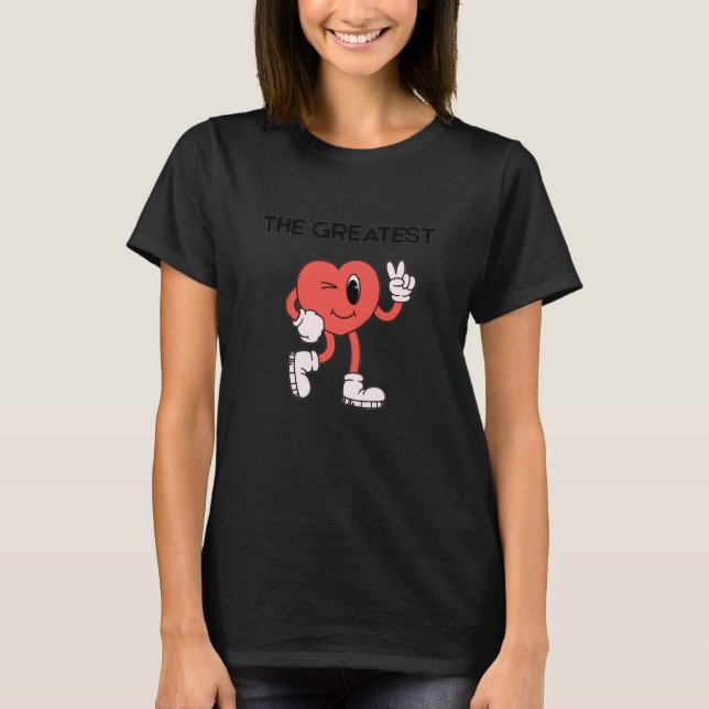 The Greatest- Cute Heart Graphic T-Shirt (Devant)