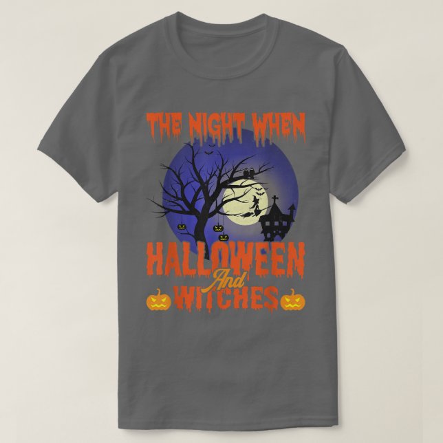 The night when Halloween And witches Tee T-Shirt (Design devant)