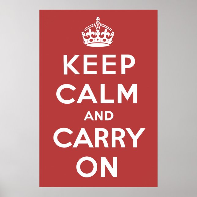 The Original Keep Calm and Carry On Poster (Devant)