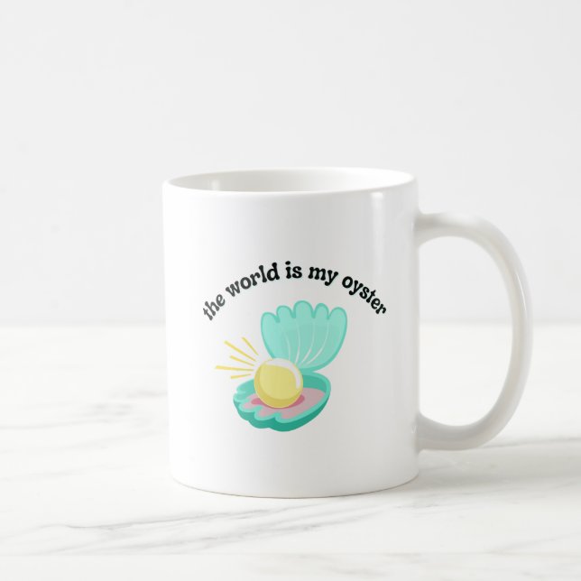 The World is My Oyster Mug (Droite)