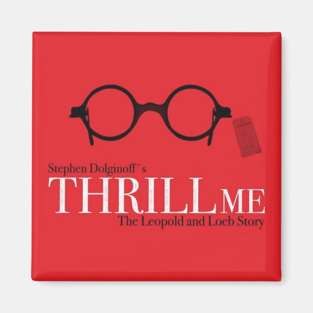 THRILL ME Magnet (Devant)