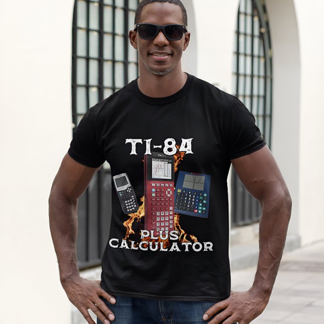 Ti-84 Plus Calculatrice Funny Math Teacher T-Shirt (Créateur téléchargé)