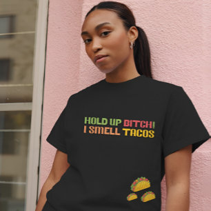 Tiens bon, je sens des Tacos - Drôle T-shirt Sarca