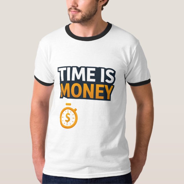 Time Is Money – Hustle Mindset T-Shirt | Entrepren (Devant)