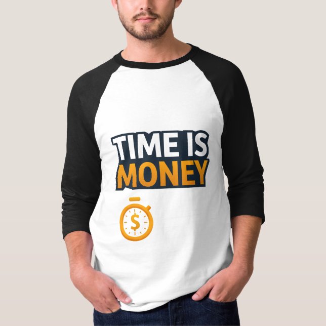 Time Is Money – Hustle Mindset T-Shirt | Entrepren (Devant)