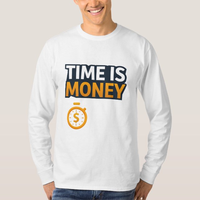 Time Is Money – Hustle Mindset T-Shirt | Entrepren (Devant)