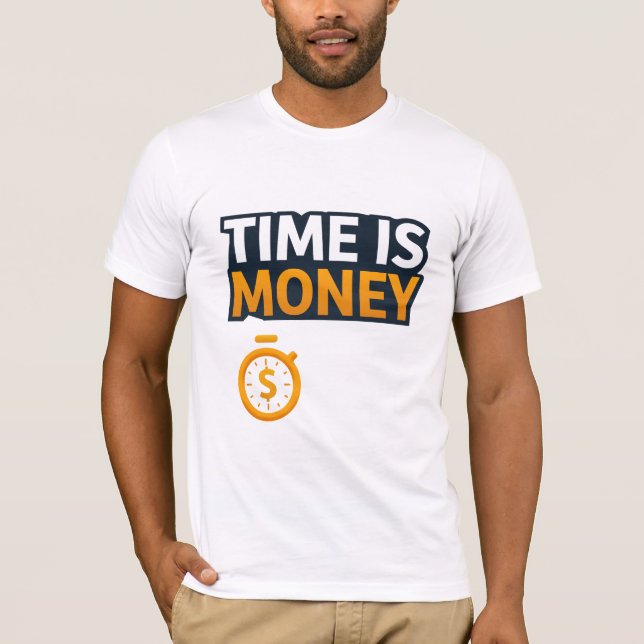 Time Is Money – Hustle Mindset T-Shirt | Entrepren (Devant)