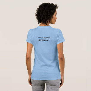 Timothée 4:7 T-shirt