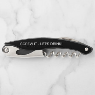 Tire-bouchon Bottle Opener "SCREW IT - BOIRE !"