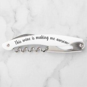 Tire-bouchon Drôle Vin Dit Me Rendre Magnifique