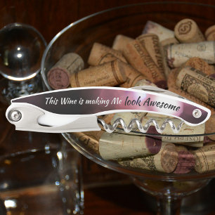 Tire-bouchon Vin Glam humoristique me faisant paraître magnifiq